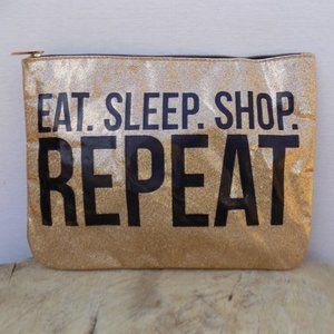 EAT SLEEP SHOP REPEAT Make up purse/travel bag